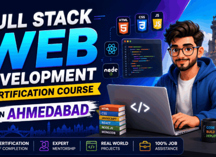Full Stack Web Development Certification Course in Ahmedabad