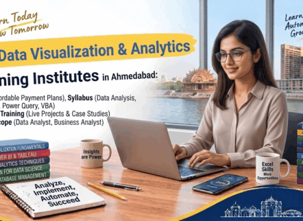 Top Data Visualization & Analytics Institutes in Ahmedabad – Fees, Syllabus, Power BI, Excel, Python & SQL