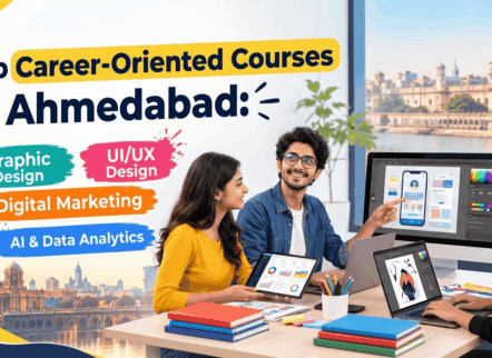 Best Career-Oriented Courses in Ahmedabad – Graphic Design, UI/UX, Digital Marketing, AI & Analytics