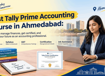 Best Tally Prime Accounting Course in Ahmedabad – Fees, Syllabus, GST, Certification & Job Assistance