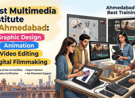 Best Multimedia Institute in Ahmedabad for Graphic Design, Animation, Video Editing & Digital Filmmaking