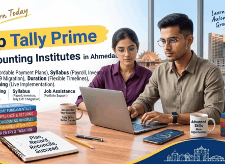 Top Tally Prime Accounting Institutes in Ahmedabad – Fees, GST Training, Syllabus & Job Assistance Meta Description