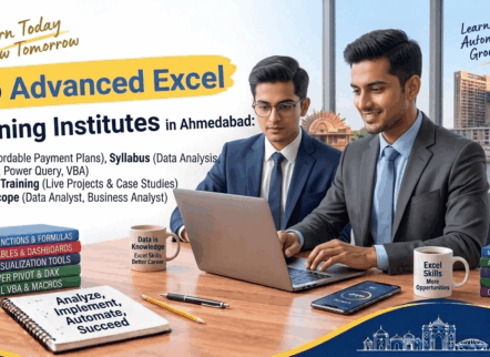 Top Advanced Excel Training Institutes in Ahmedabad – Fees, Syllabus, Practical Training & Career Scope